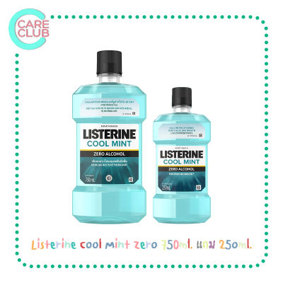 Listerine Cool Mint Zero ลิสเตอรีน น้ำยาบ้วนปาก ลดการสะสมของแบคทีเรีย และป้องกันโรคเหงือก 750ml. แถม 250ml.