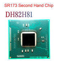 ชิป SR173 DH82H81มือสอง