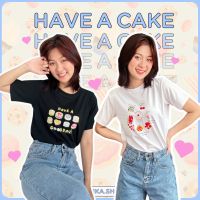 Jarikashop - เสื้อยืดลาย Have a cake ( งานป้าย.. Jarika ) ( จ194 )