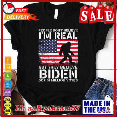 People Dont Believe Im Real But They Believe Biden Bigfoot Tshirt Size S