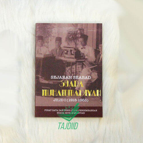 Sejarah Seabad Suara Muhammadiyah Jilid I (1915-1963) | Lazada Indonesia