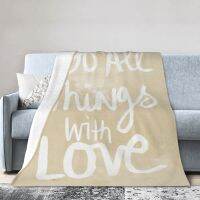 Ready Stock Do All Things With Love Inspirational Art Linda Woods Blanket Bedspread On The Bed Picnic Blanket Bedspreads For Double Bed Keep