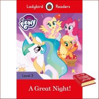 Positive attracts positive ! หนังสือ LADYBIRD READERS 3:MY LITTLE PONY:A GREAT NIGHT!