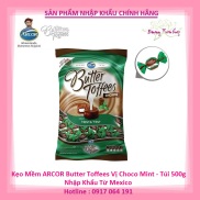 Kẹo mềm ARCOR Butter Toffees Chokkomint 500gr gói vị Bạc Hà