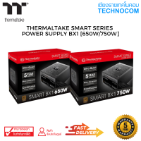 POWER SUPPLY(พาวเวอร์ ซัพพลาย) THERMALTAKE SMART SERIES BX1 [650W/750W]