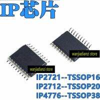 TSSOP16 IP2721ใหม่ของแท้ IP2712 TSSOP20 IP4776CZ38 IP4776 TSSOP38ข้อตกลงการชาร์จเร็วชาร์จชิพ IC ชาร์จเร็ว