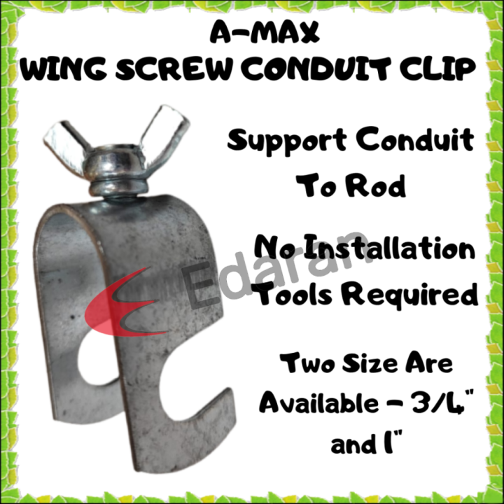 AMAX WING SCREW CONDUIT CLIP (3/4" , 1") Lazada