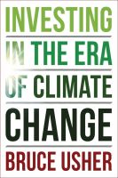 หนังสืออังกฤษใหม่ Investing in the Era of Climate Change [Hardcover]