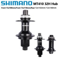 Shimano DEORE MT410 MT400ด้านหน้าฮับด้านหลัง,ล็อคดิสก์15X110 12X148mm 12X142 32H 12S MICRO SPLINE MTB สำหรับตลับ12S