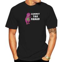 Commit Tax Fraud T-Shirt Men Funny Pure Cotton Tee Shirt Crewneck Short Sleeve T Shirt 6XL Clothing