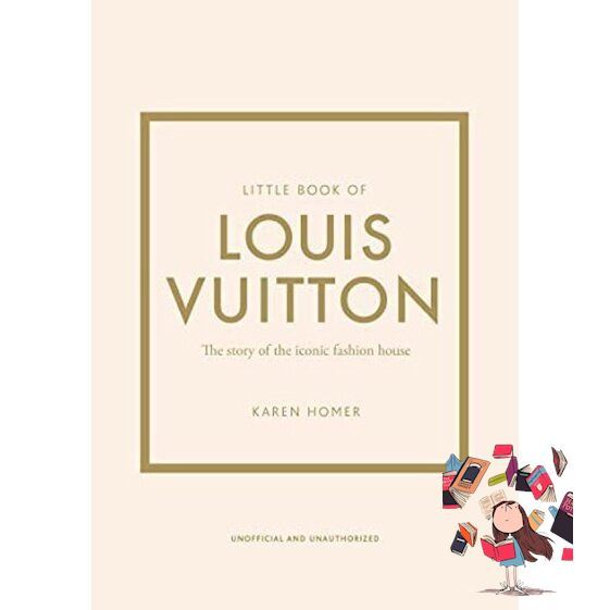 own decisions. ! >>> [หนังสือนำเข้า] Little Book of Louis Vuitton: The  Story of the Iconic Fashion House chanel dior gucci hermes book