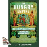 Thank you for choosing ! &amp;gt;&amp;gt;&amp;gt; HUNGRY EMPIRE, THE: HOW BRITAINS QUEST FOR FOOD SHAPED THE MODERN WORLD