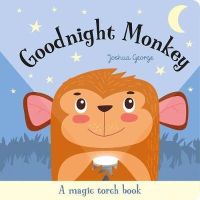 Goodnight Monkey torchlight books/ flashlight books หนังสือไฟฉาย Board Book ปกแข็ง