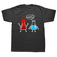 I Think Youre Overreacting Funny Chemistry T Shirts Graphic Cotton Streetwear Short Sleeve Birthday Gifts Summer Style T shirt XS-6XL
