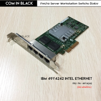 IBM by Intel sn: 49Y4242 ETHERNET Quad-Port Adapter การ์ดแลน 4 port (มือ2)