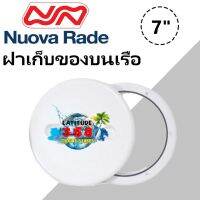 NOUVA RADE ฝาเซอร์วิส ฝาเก็บของบนเรือ 7" 11109