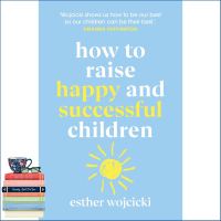 to dream a new dream. ! &amp;gt;&amp;gt;&amp;gt; How to Raise Happy and Successful Children [Paperback] by Wojcicki, Esther