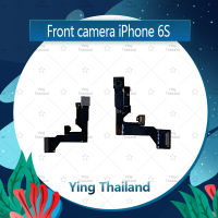 กล้องหน้า  iPhone 6S 4.7  อะไหล่กล้องหน้า ชุดแพรกล้องหน้า+เซนเซอร์+ไมค Front Camera (ได้1ชิ้นค่ะ) อะไหล่มือถือ Ying Thailand