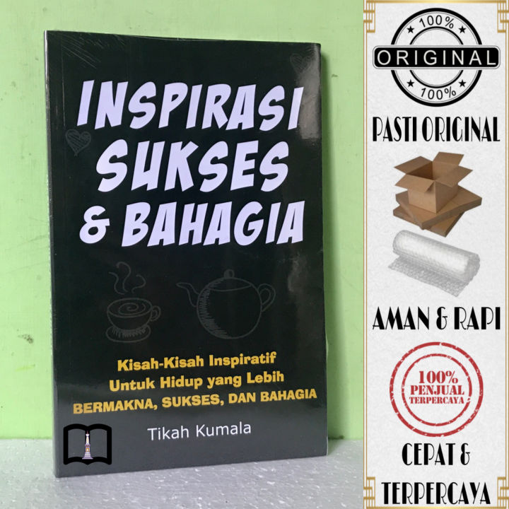 Buku Inspirasi Sukses And Bahagia Kisah Kisah Inspiratif Untuk Hidup
