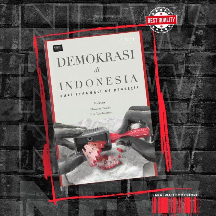 Demokrasi Di Indonesia Dari Stagnasi Ke Regresi | Lazada Indonesia