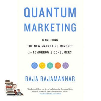 that everything is okay ! QUANTUM MARKETING: MASTERING THE NEW MARKETING MINDSET FOR TOMORROWS CONSUMERS