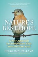 หนังสืออังกฤษมือ1 ใหม่ Natures Best Hope: a New Approach to Conservation that Starts in Your Yard [Hardcover]