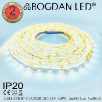 LED STRIP, C-A3528-6500K-DC-12V IP20 60ดวง/1เมตร 4.8W/1เมตร ยี่ห้อ BOGDAN LED แอลอีดีไฟเส้น สีขาว 6500K 300ดวง/5เมตร 24W/5เมตร ไฟริบบอนแอลอีดี