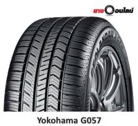 (ส่งฟรี ติดตั้งฟรี แถมจุ๊บลม) Yokohama G057 โยโกฮามา ยางรถยนต์  ขนาด 18-22 นิ้ว จำนวน 1 เส้น (แถมจุ๊บลมยาง 1 ตัว)