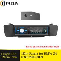 1DIN รถวิทยุ Fascia สำหรับ BMW Z4 E85 2003-2009 Audio CD DVD Player สเตอริโอแผงอินเทอร์เฟซ Dash Trim ชุดติดตั้ง Bezel กรอบ