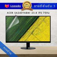 ฟิล์มกันรอย แบบด้าน ลดแสงสะท้อน จอคอมพิวเตอร์  ACER SA240YABMI 23.8 (ขนาดฟิล์ม 23.8 นิ้ว 53.3 x 30.1 ซม.)  Screen Protector Anti-Glare Film Monitor ACER SA240YABMI 23.8 ( Size of Film 23.8  53.3x30.1 cm.)