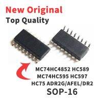 10 Pcs MC74HC4852 MC74 HC589 MC74HC595 HC597 HC75 ADR2G/AFEL/DR2 SOP16 Chip IC New Original