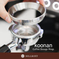 HILLKOFF : วงแหวนครอบโดสกาแฟ Koonan: KN-8191Coffee Dosage Rings : 58 mm