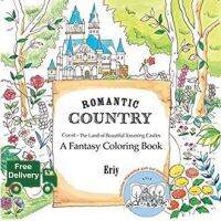 to dream a new dream. ! Romantic Country : Cocot - the Land of Beautiful Towering Castles (CLR CSM PA) หนังสือภาษาอังกฤษมือ1(New) ส่งจากไทย