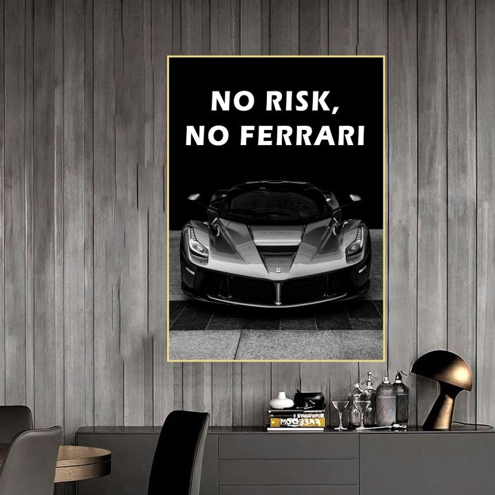 ไม่มีความเสี่ยงไม่มี-ferrari-สร้างแรงบันดาลใจผ้าใบพิมพ์และโปสเตอร์ภาพ-wall-art-สำหรับตกแต่งบ้านสำนักงาน