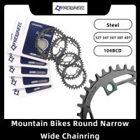 PROWHEEL จักรยานเสือภูเขา104BCD เหล็กรอบแคบกว้าง Chainring 32ครั้ง34ครั้ง36ครั้ง38ครั้ง40ครั้งแผ่นฟันโซ่ล้อ MTB อุปกรณ์จักรยาน