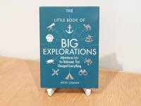 (ส่งฟรี) The Little Book of Big Explorations: Adventures into the Unknown That Changed Everything