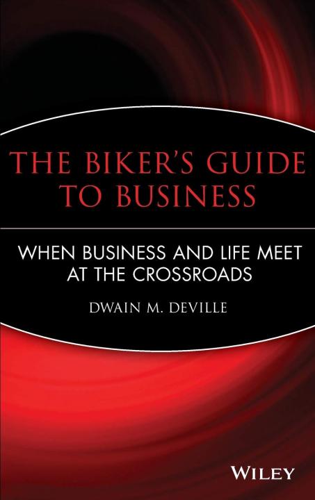 the-bikers-guide-to-business-when-business-and-life-meet-at-the-crossroads