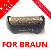 ?สำหรับ BRAUN 11B Foil + Frame Series 1 110,120,130S-1,140,150S-1,815, 835,5685, 5683 , 195S-1,197S-1, 5684 815มีดโกน