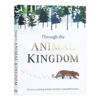 Through the animal kingdom English original picture book through the animal kingdom to discover magical animals and their extraordinary habitat DK childrens Science Encyclopedia reading English book