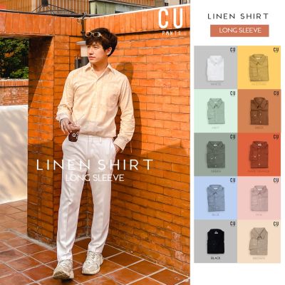 เสื้อเชิ้ตแขนยาว แขนสั้น 🧶 คอปก ลินิน 🧶  แขนยาว Linen Shirt Long sleeve : CU PANTS