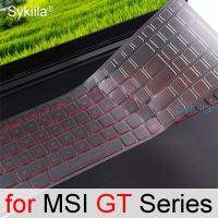 Keyboard Cover for MSI GT76 Titan DT GT75 GT73VR GT83VR GT72 GT72S GT72VR GT70 GT63 GT62VR GT60 Gaming Laptop Silicone Skin Case Basic Keyboards