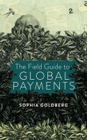 หนังสืออังกฤษใหม่ The Field Guide to Global Payments [Paperback]