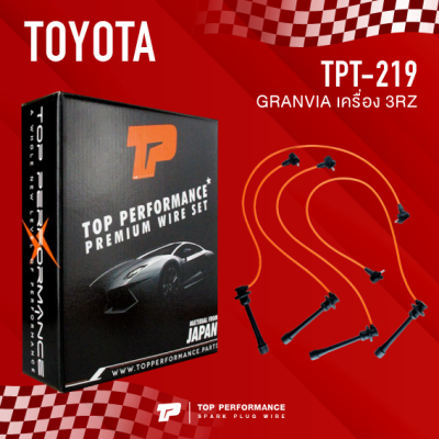 TOP PERFORMANCE (ประกัน 3 เดือน) สายหัวเทียน TOYOTA GRANVIA เครื่อง 3RZ - TPT-219 - MADE IN JAPAN - สายคอยล์ โตโยต้า รถตู้ แกรนเวีย