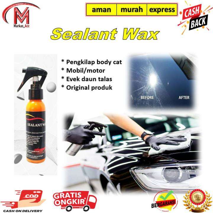 Sealant wax Spray Pengkilat dan Pelindung Cat Body Mobil Motor