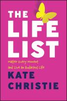 หนังสืออังกฤษใหม่ The Life List : Master Every Moment and Live an Audacious Life [Paperback]