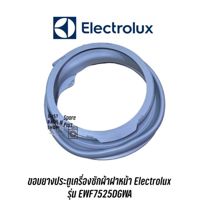 [สินค้าพร้อมจัดส่ง]⭐⭐ขอบยางประตูเครื่องซักผ้าฝาหน้า Electrolux  รุ่น EWF7525DGWA[สินค้าใหม่]จัดส่งฟรีมีบริการเก็บเงินปลายทาง⭐⭐