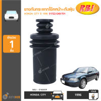 RBI ยางกันกระแทกโช๊คหน้า+กันฝุ่น HONDA CITY ปี 1996 (51722-SX8-T01)