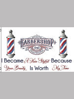 I Become A Hair Stylist Because Your Beauty Is Worth My Time Flag 3X5ft Barber Shop Outdoor Advertising House Banner