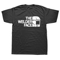 The Welder Face Birthday Funny Graphic Cotton T Shirts Tshirt