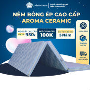 Nệm Bông Ép Cao Cấp Aroma Ceramic Siêu Bền Cách Nhiệt Tốt Chịu Nén Cao